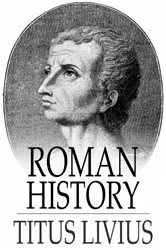 Book cover of Roman History by Titus Livius
