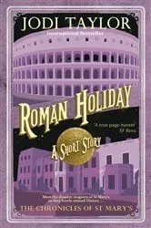 Book cover of Roman Holiday by Jodi Taylor