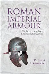 Book cover of Roman Imperial Armour by David Sim