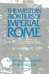 Book cover of Roman Imperial Frontier in the West by Julie Nelson