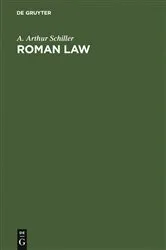 Book cover of Roman Law by A. Arthur Schiller