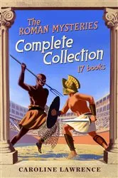 Book cover of Roman Mysteries Complete Collection by Caroline Lawrence