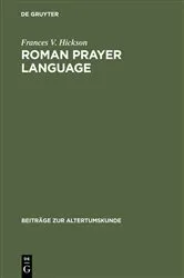 Book cover of Roman Prayer Language by Frances V. Hickson