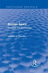 Book cover of Roman Spain (Routledge Revivals) by Leonard Curchin