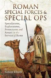 Book cover of Roman Special Forces and Special Ops by Simon Elliott