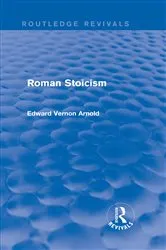 Book cover of Roman Stoicism (Routledge Revivals) by Edward Arnold