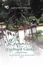 Book cover of Romance of the Enclosed Garden by Andrea Oliva Florendo