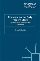 Book cover of Romance on the Early Modern Stage by Cyrus Mulready