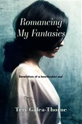 Book cover of Romancing My Fantasies by Teri Galea-Thorne