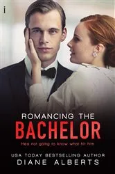 Book cover of Romancing the Bachelor by Diane Alberts