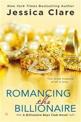 Book cover of Romancing the Billionaire by Jessica Clare
