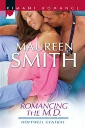 Book cover of Romancing the M.D. by Maureen Smith