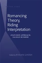 Book cover of Romancing Theory, Riding Interpretation by Ranjan Ghosh