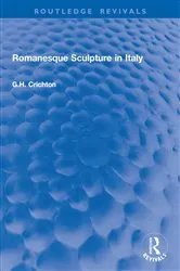 Book cover of Romanesque Sculpture in Italy by G.H. Crichton