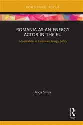 Book cover of Romania as an Energy Actor in the EU by Anca Sinea