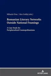 Book cover of Romanian Literary Networks outside National Framings by Alex Goldiș