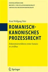 Book cover of Romanisch-kanonisches Prozessrecht by Knut Wolfgang Nörr