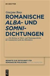 Book cover of Romanische 'alba'- und 'somni'-Dichtungen by Grazyna Maria Bosy