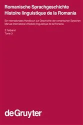 Book cover of Romanische Sprachgeschichte / Histoire linguistique de la Romania. 3. Teilband by Gerhard Ernst