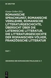Book cover of Romanische Sprachkunst, romanische Verslehre, romanische Litteraturgeschichte, Übersicht über die lateinische Litteratur, die Litteraturgeschichte der romanischen Völker, französische Litteratur by Unknown