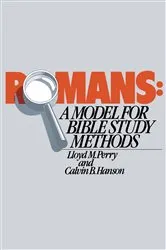 Book cover of Romans: A Model for Bible Study Methods by Lloyd Perry
