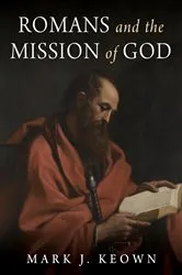 Book cover of Romans and the Mission of God by Mark J. Keown