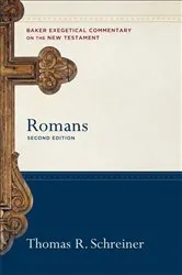 Book cover of Romans (Baker Exegetical Commentary on the New Testament) (2nd ed.) by Thomas R. Schreiner
