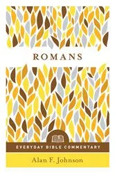 Book cover of Romans (Everyday Bible Commentary Series) by Alan Johnson