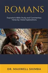 Book cover of Romans: Expositor's Bible Study and Commentary by Maxwell Shimba