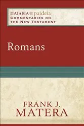 Book cover of Romans (Paideia: Commentaries on the New Testament) by Frank J. Matera