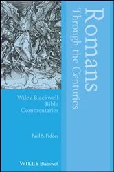 Book cover of Romans Through the Centuries by Paul S. Fiddes