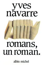 Book cover of Romans, un roman by Yves Navarre