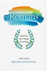 Book cover of Romans - Women's Bible Study Participant Workbook by Melissa Spoelstra