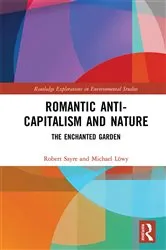 Book cover of Romantic Anti-capitalism and Nature by Robert Sayre