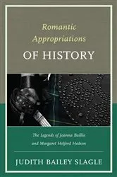 Book cover of Romantic Appropriations of History by Judith Bailey-Slagle