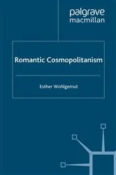 Book cover of Romantic Cosmopolitanism by E. Wohlgemut