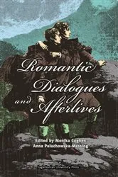 Book cover of Romantic Dialogues and Afterlives by Monika Coghen
