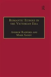 Book cover of Romantic Echoes in the Victorian Era by Andrew Radford
