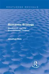 Book cover of Romantic Ecology (Routledge Revivals) by Jonathan Bate