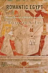 Book cover of Romantic Egypt by Elizabeth A. Fay