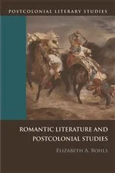 Book cover of Romantic Literature and Postcolonial Studies by Elizabeth Bohls