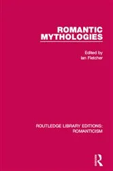 Book cover of Romantic Mythologies by Ian Fletcher