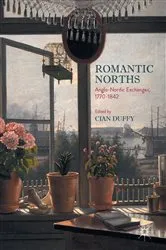 Book cover of Romantic Norths by Cian Duffy