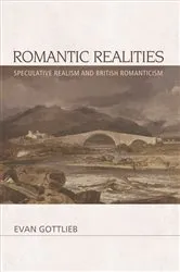 Book cover of Romantic Realities by Evan Gottlieb