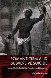 Book cover of Romanticism and Subversive Suicide by Michelle Faubert