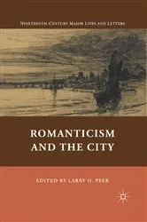 Book cover of Romanticism and the City by L. Peer