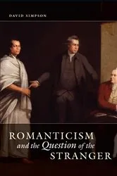 Book cover of Romanticism and the Question of the Stranger by David Simpson
