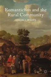 Book cover of Romanticism and the Rural Community by S. White