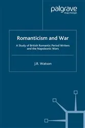 Book cover of Romanticism and War by J. Watson