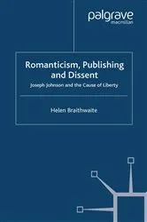 Book cover of Romanticism, Publishing and Dissent by H. Braithwaite